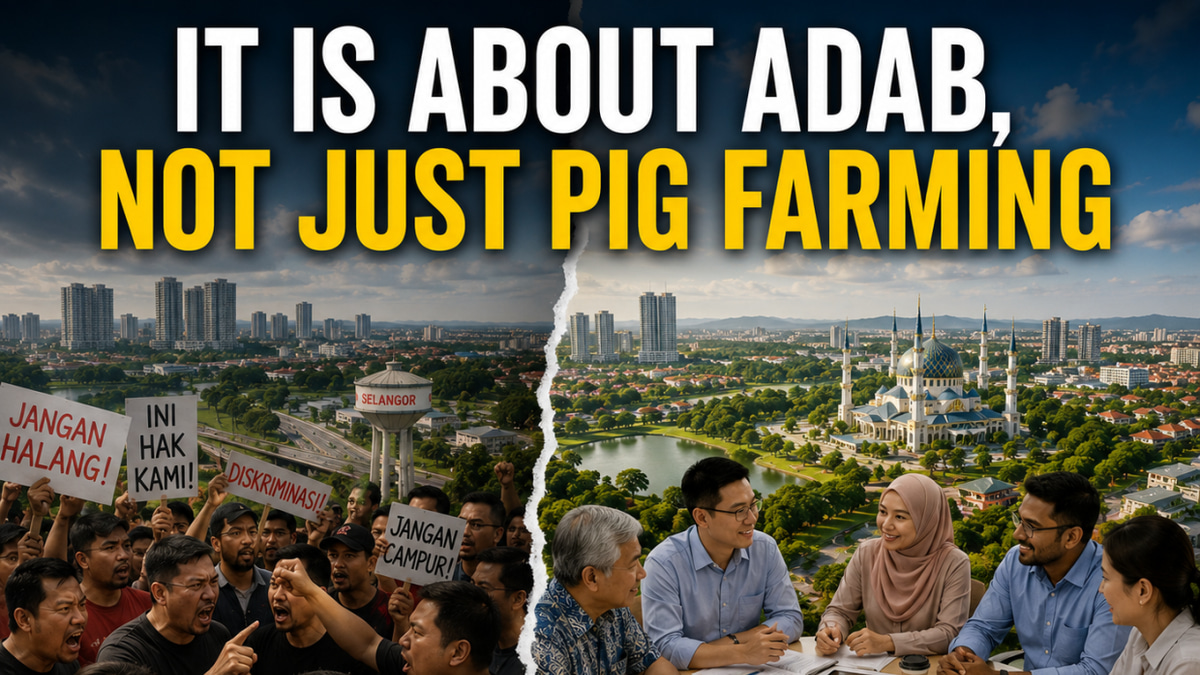 Beyond the Pig Farm Row: A Lesson in Adab and Nation-Building