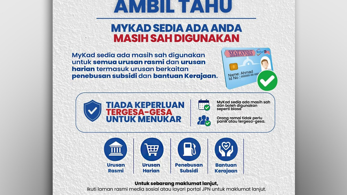 No Rush to Replace MyKad, Says NRD as Current Cards Remain Valid