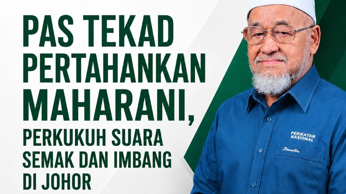 Johor PAS Leader Calls on Maharani Voters to Retain Party's Sole State Seat
